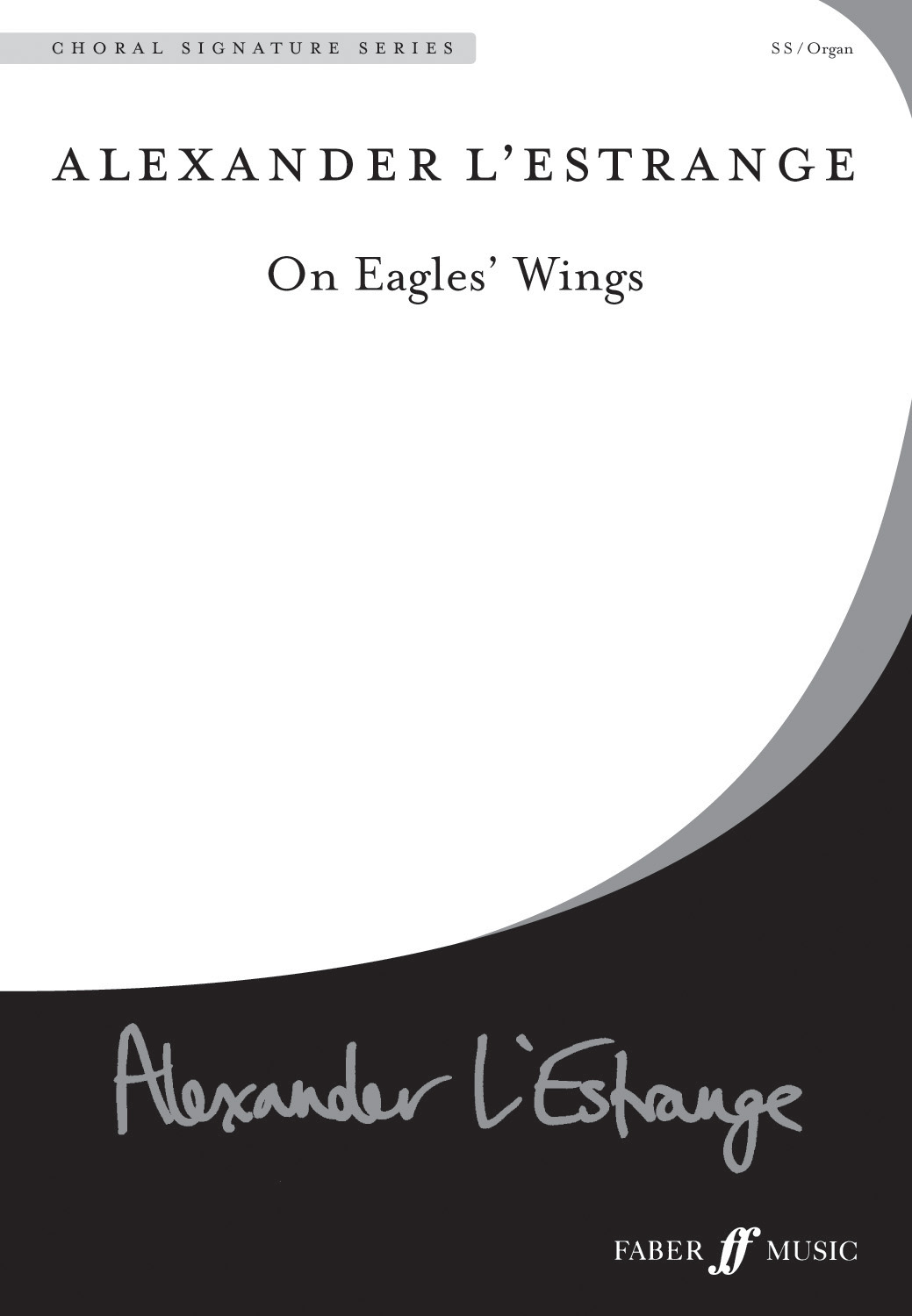 Alexander L'Estrange: On Eagles' Wings: Upper Voices: Vocal Score