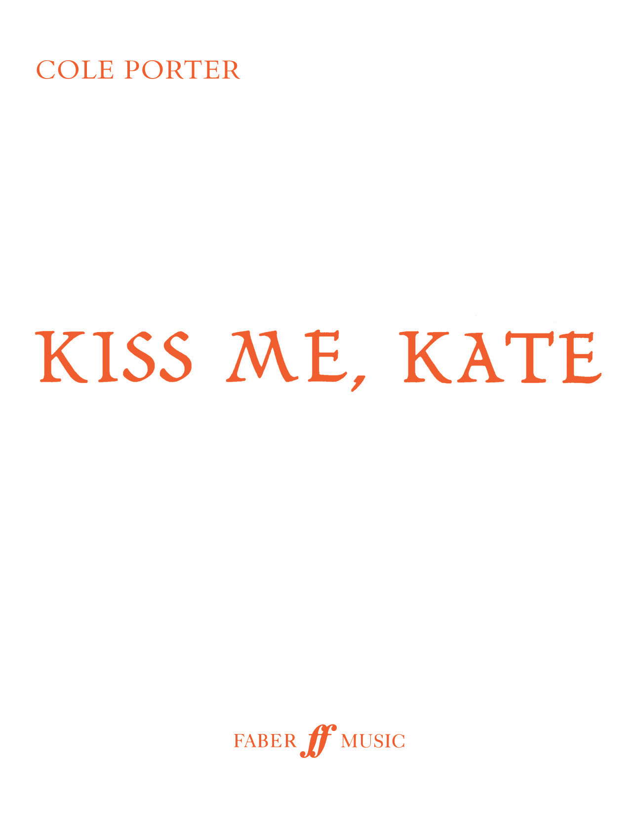 Cole Porter: Kiss Me Kate: Voice & Piano: Vocal Score