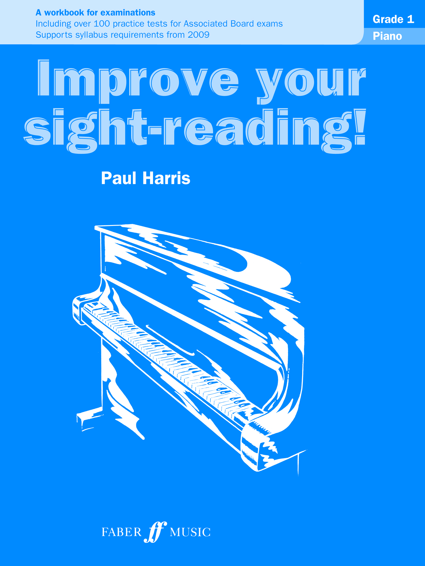 Paul Harris: Improve your sight-reading! Piano 1: Piano: Instrumental Tutor