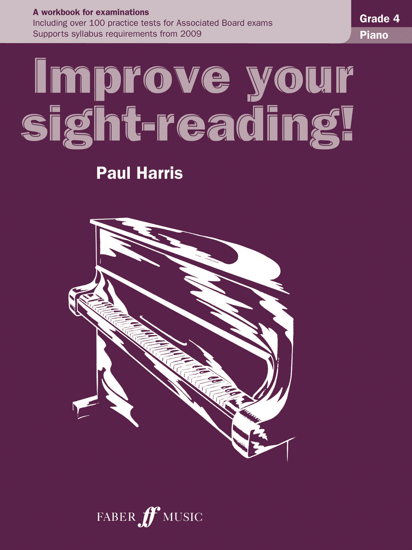 Paul Harris: Improve your sight-reading! Piano 4: Piano: Instrumental Tutor