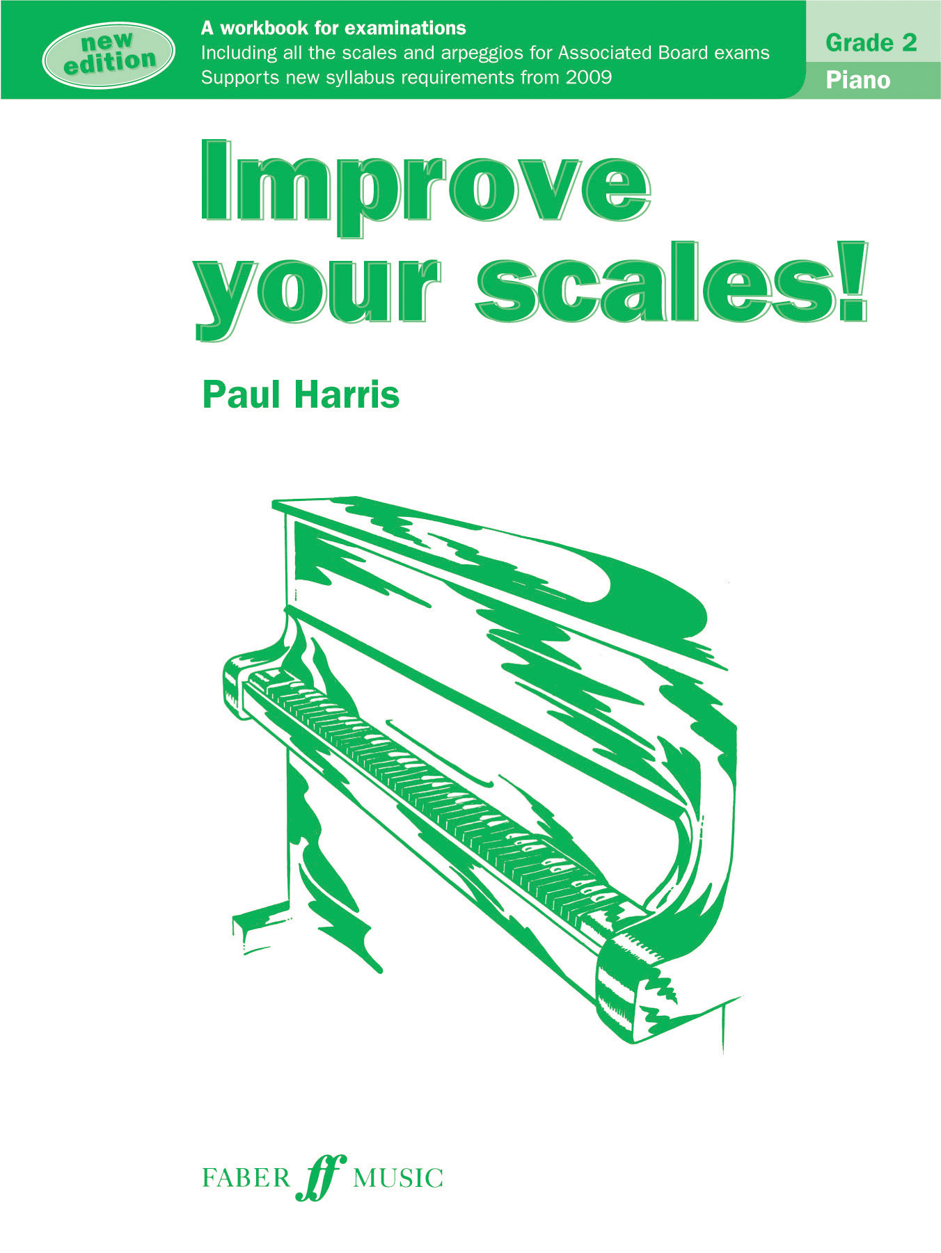 Paul Harris: Improve your scales! Piano Grade 2: Piano: Instrumental Tutor