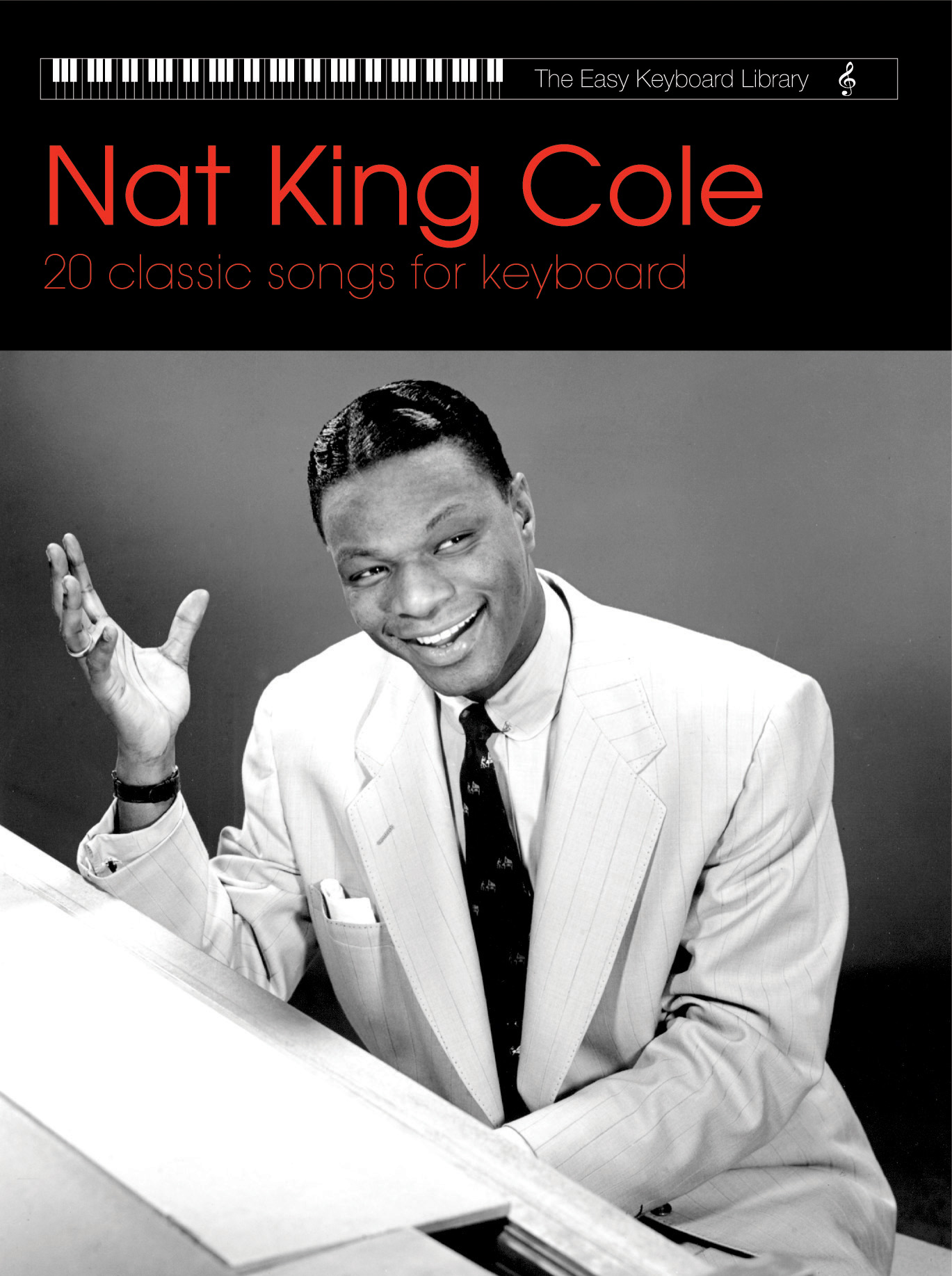 Nat King Cole: Easy Keyboard Library: Nat King Cole: Electric Keyboard: Artist