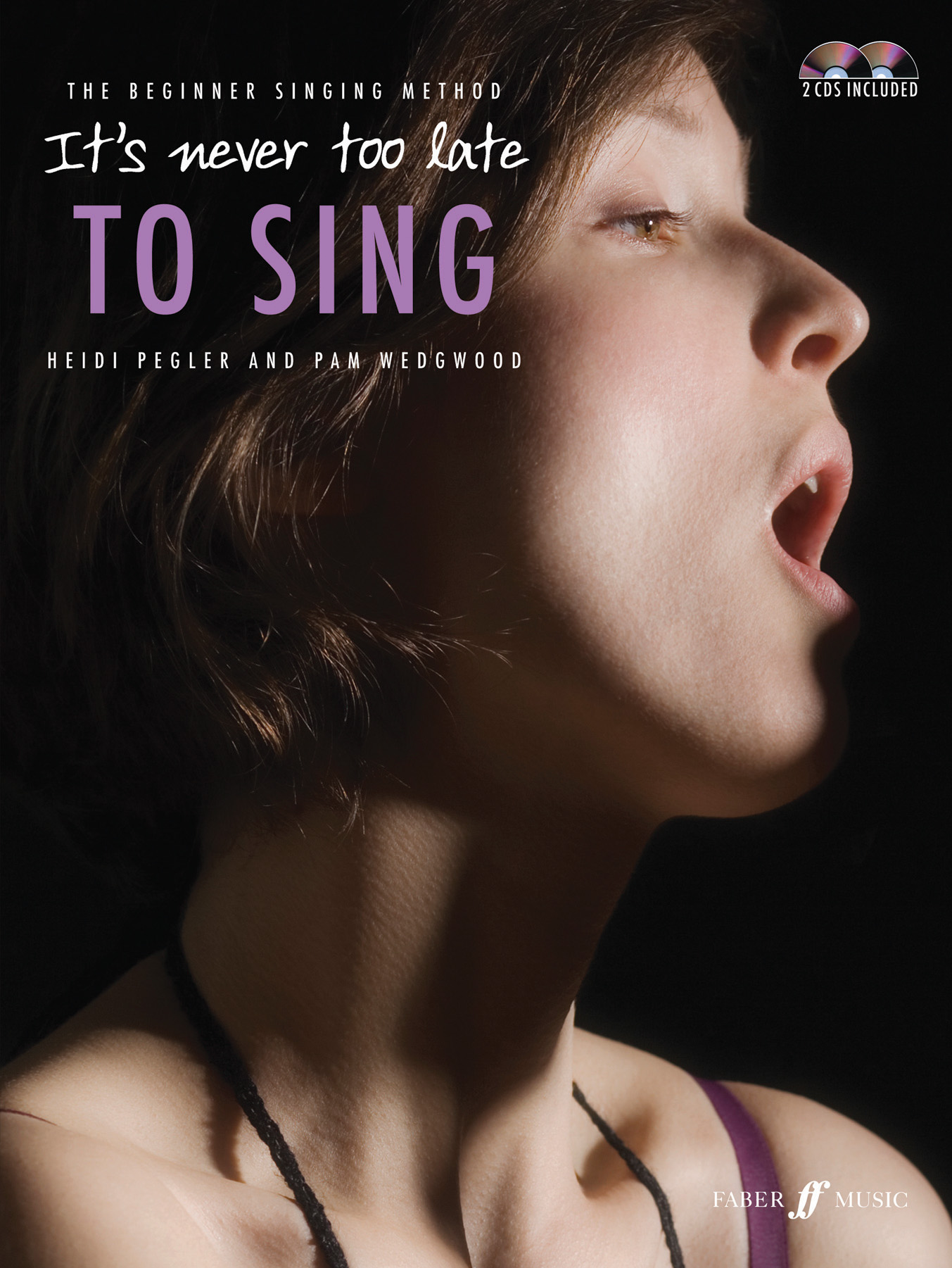 Pam Wedgwood: It'S Never Too Late To Sing: Voice: Vocal Album