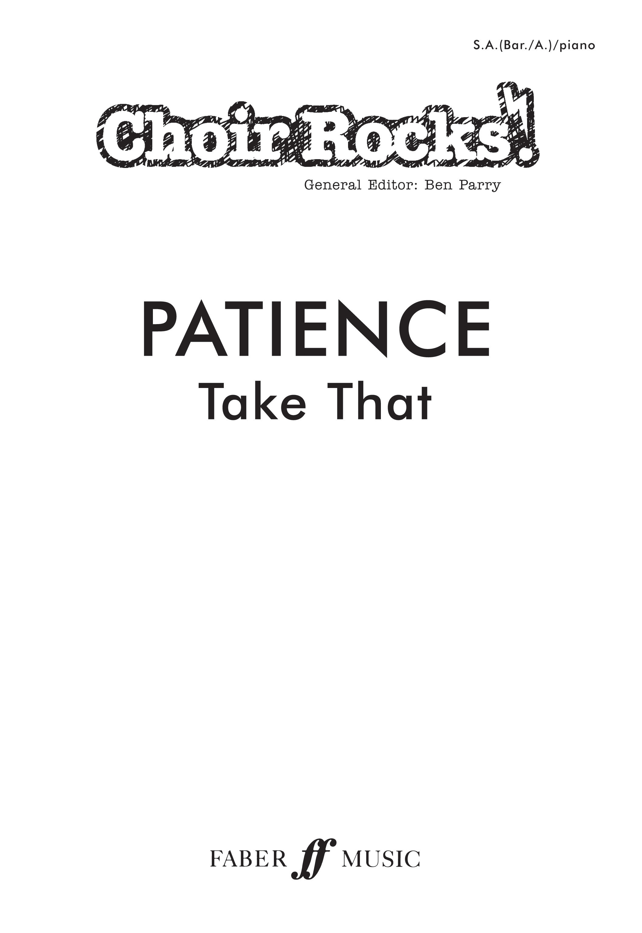Take That: Patience.: Mixed Choir: Vocal Score