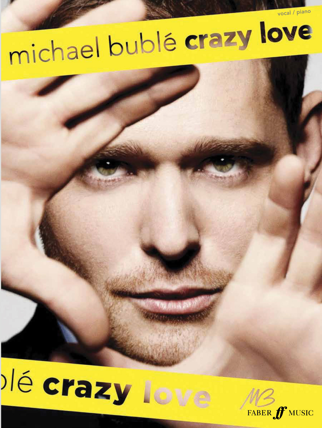 Michael Bubl: Crazy Love: Piano  Vocal  Guitar: Album Songbook