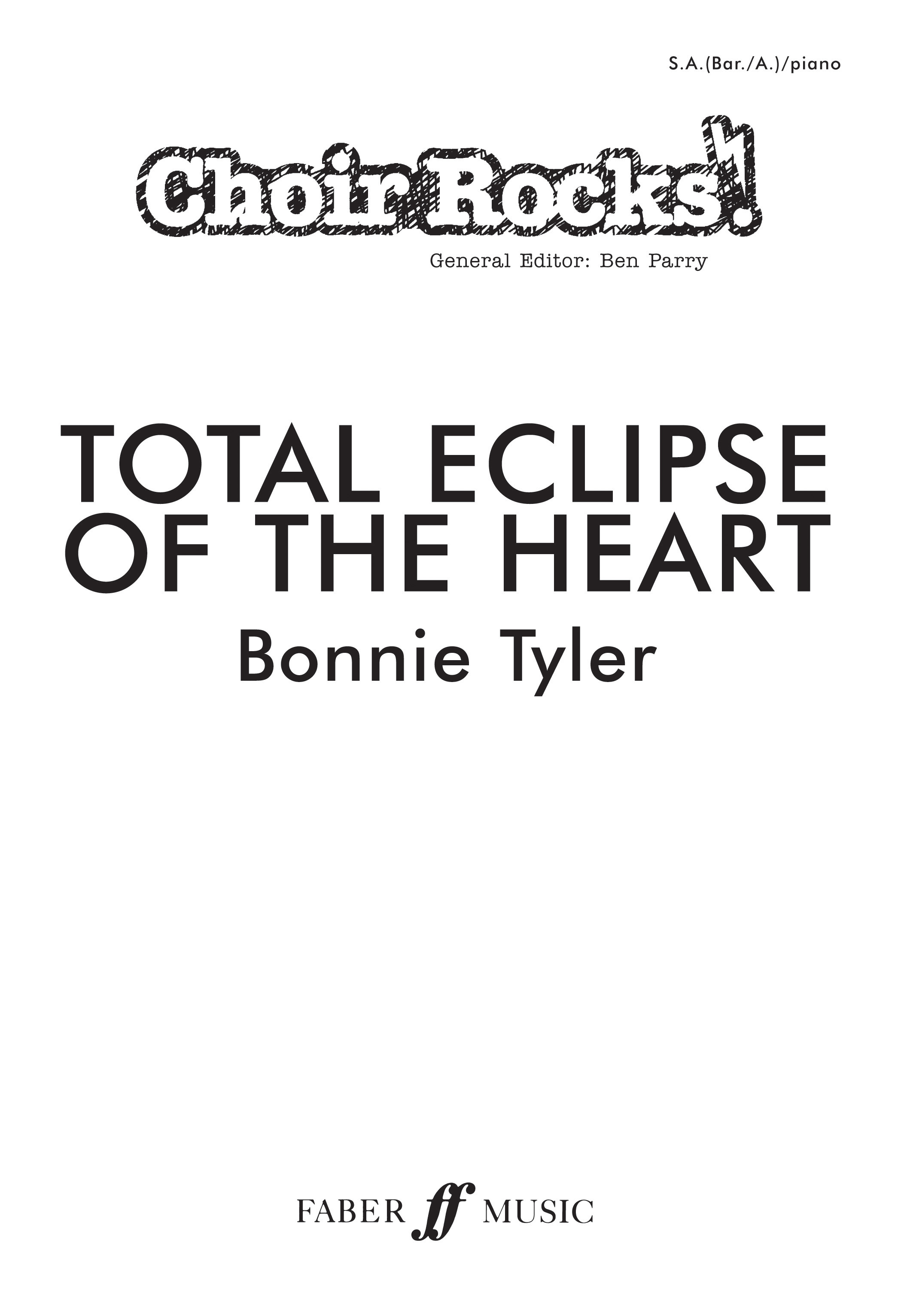 Bonnie Tyler: Total Eclipse Of The Heart: Mixed Choir: Vocal Score
