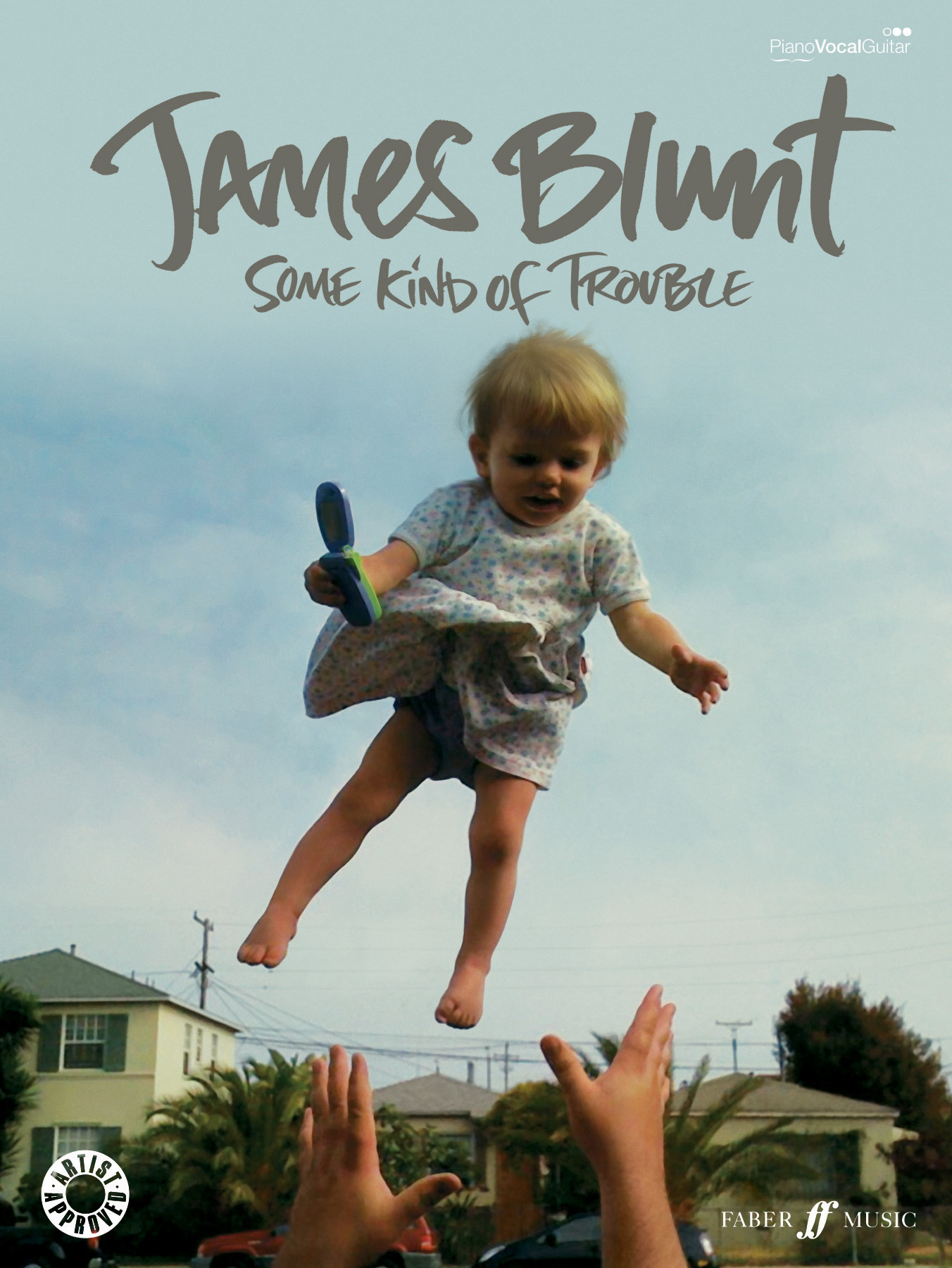 J. Blunt: Some Kind Of Trouble: Piano  Vocal  Guitar: Album Songbook
