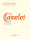 Alan Jay Lerner Frederick Loewe: Camelot: Voice & Piano: Vocal Score