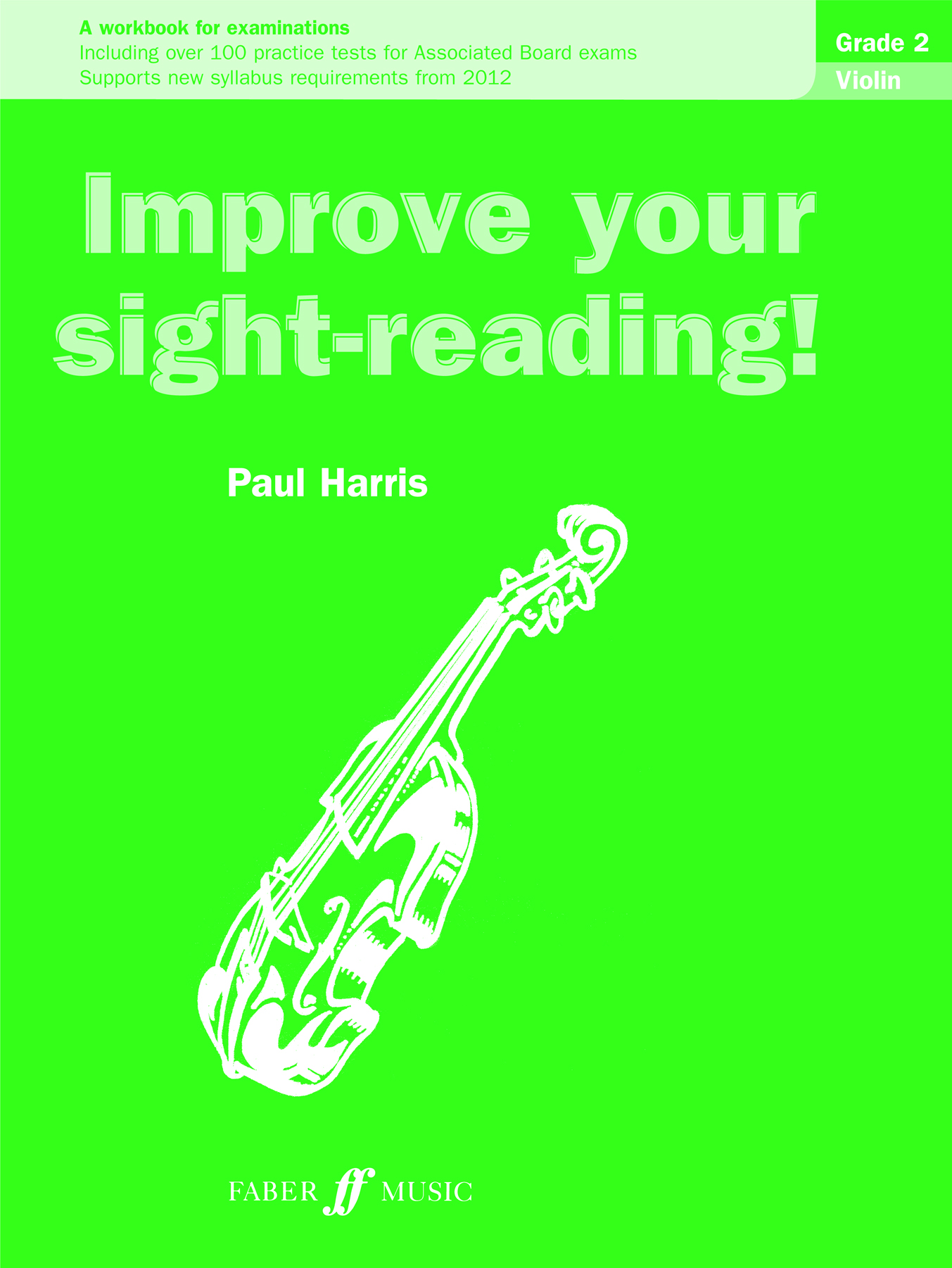 Paul Harris: Improve your sight-reading! Violin 2: Violin: Instrumental Tutor