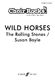 Susan Boyle: Wild Horses.: Mixed Choir: Vocal Score