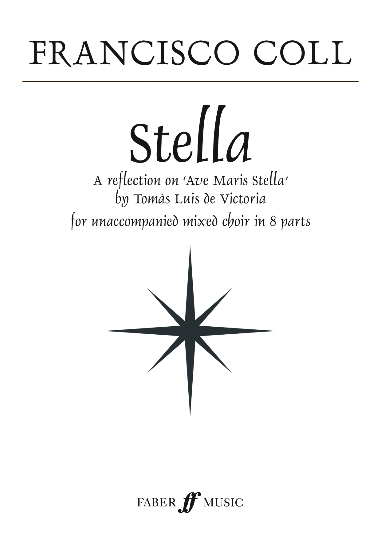 Francisco Coll: Stella: SATB: Vocal Work