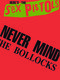 The Sex Pistols: Never Mind the Bollocks: Guitar TAB: Album Songbook