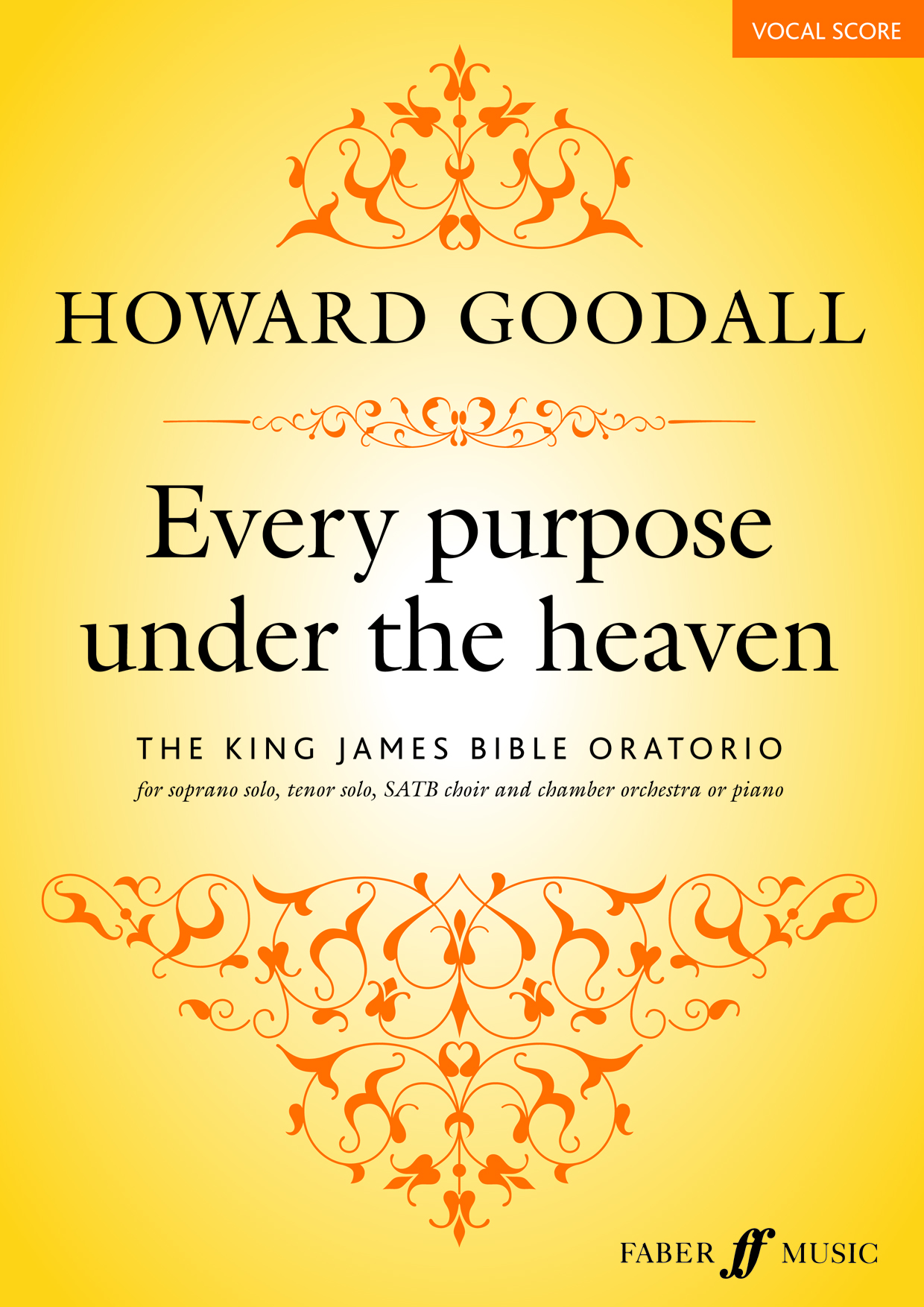 Howard Goodall: Every purpose under the heaven: Mixed Choir: Vocal Score