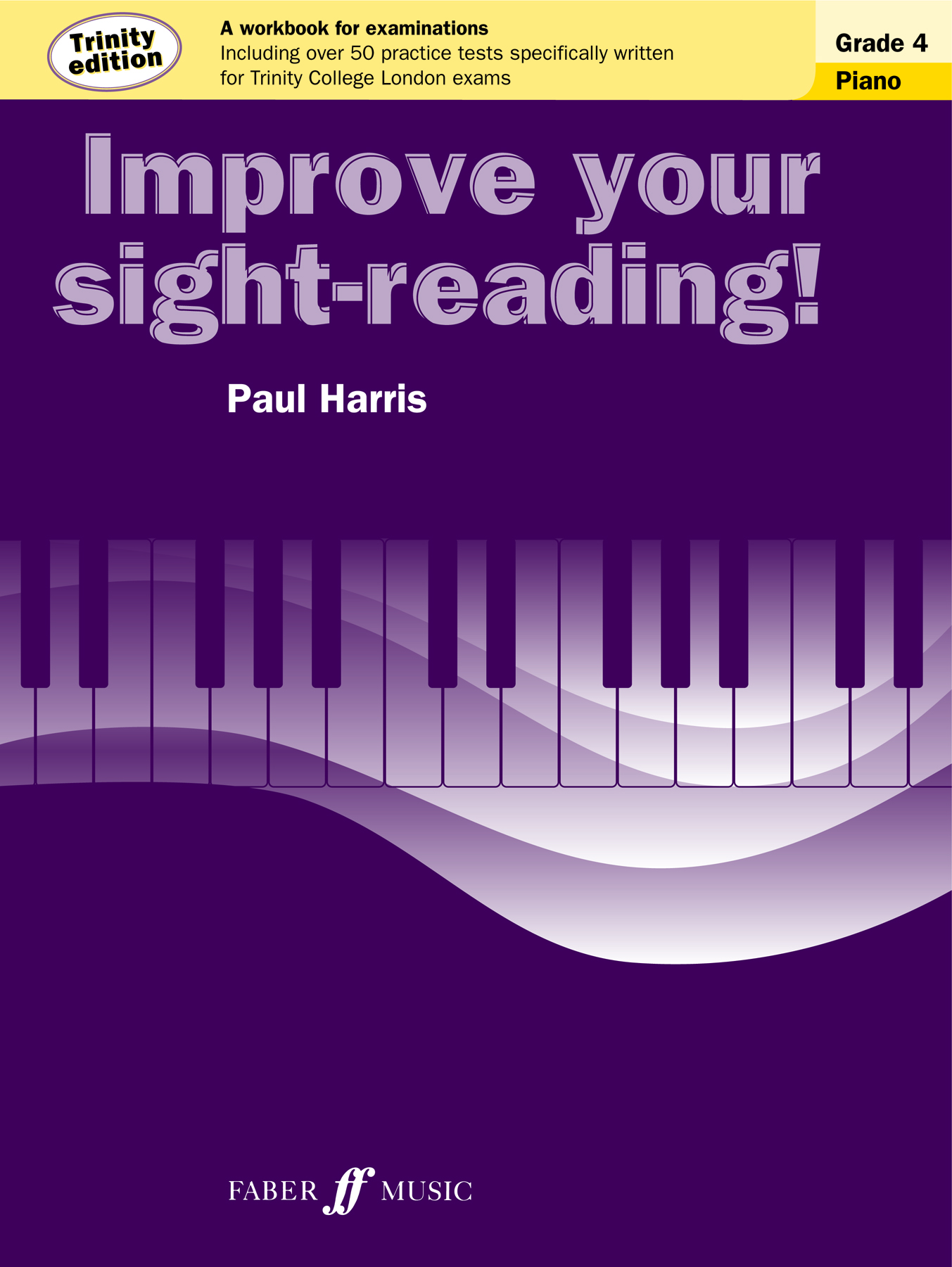 Paul Harris: Improve Your Sight-Reading - Grade 4: Piano: Instrumental Tutor