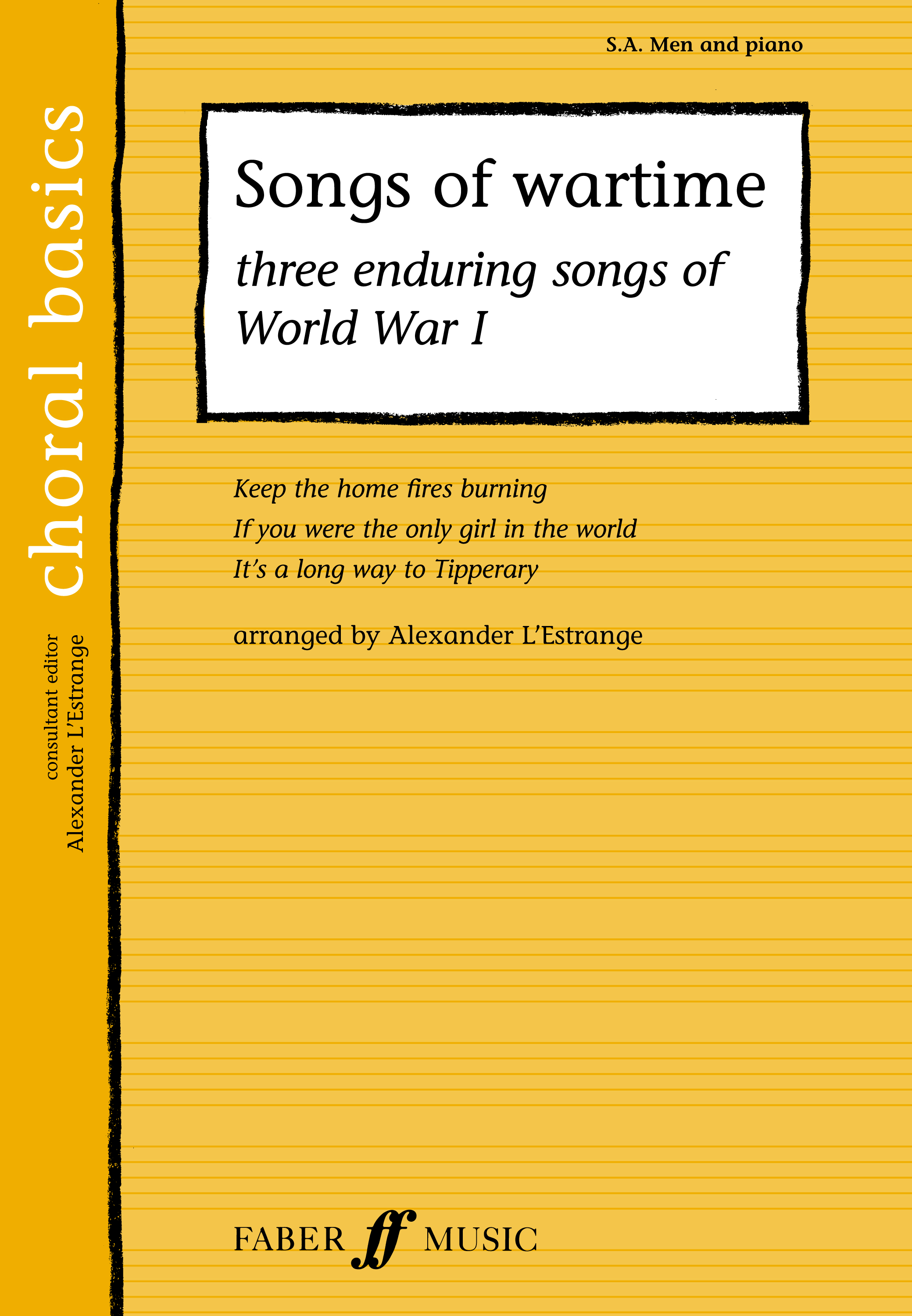 Songs of wartime.: Mixed Choir: Vocal Score