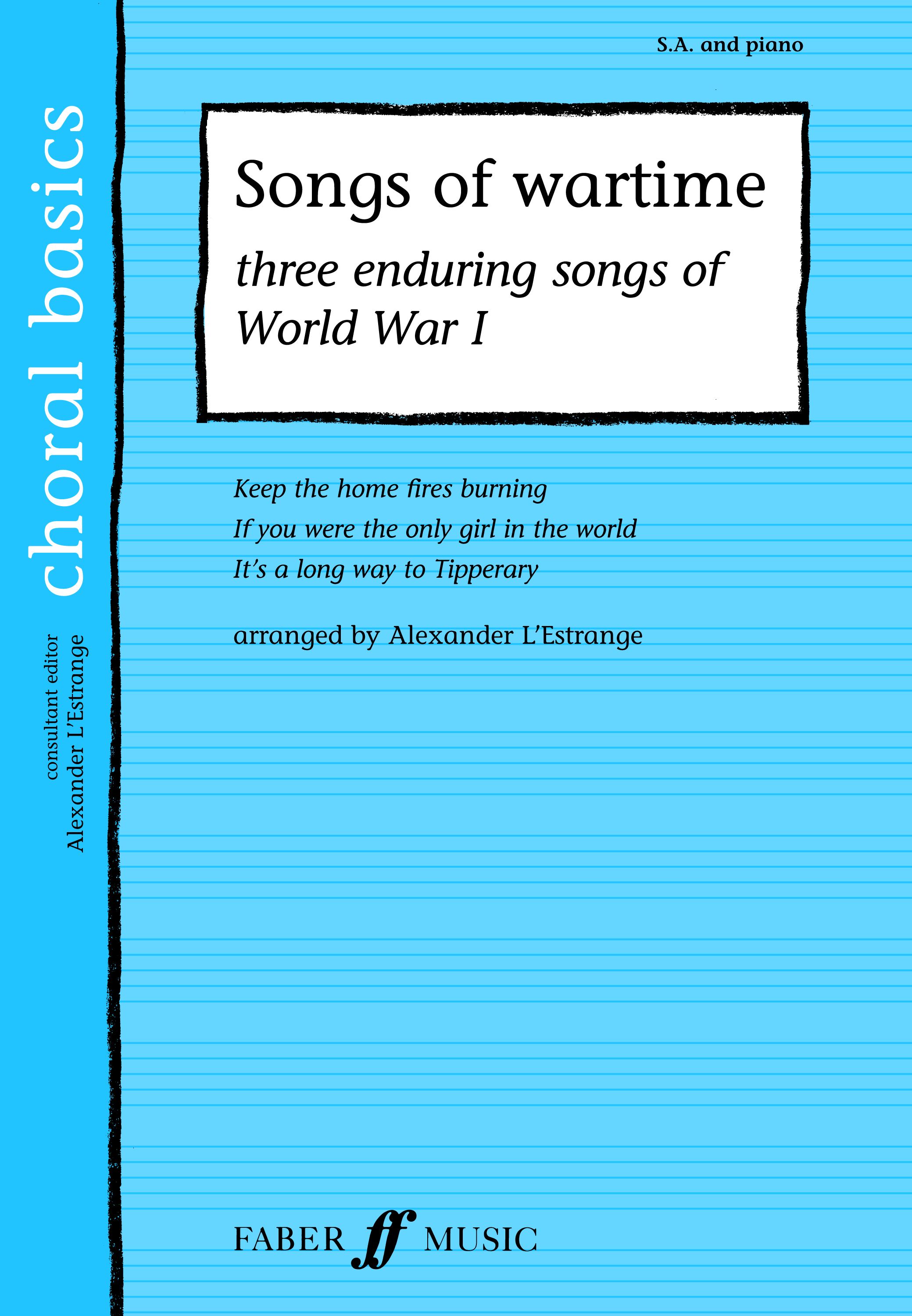 Songs of wartime. SA: 2-Part Choir: Vocal Score