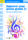 Paul Harris Richard Crozier: Improve your piano grade 1!: Piano: Instrumental