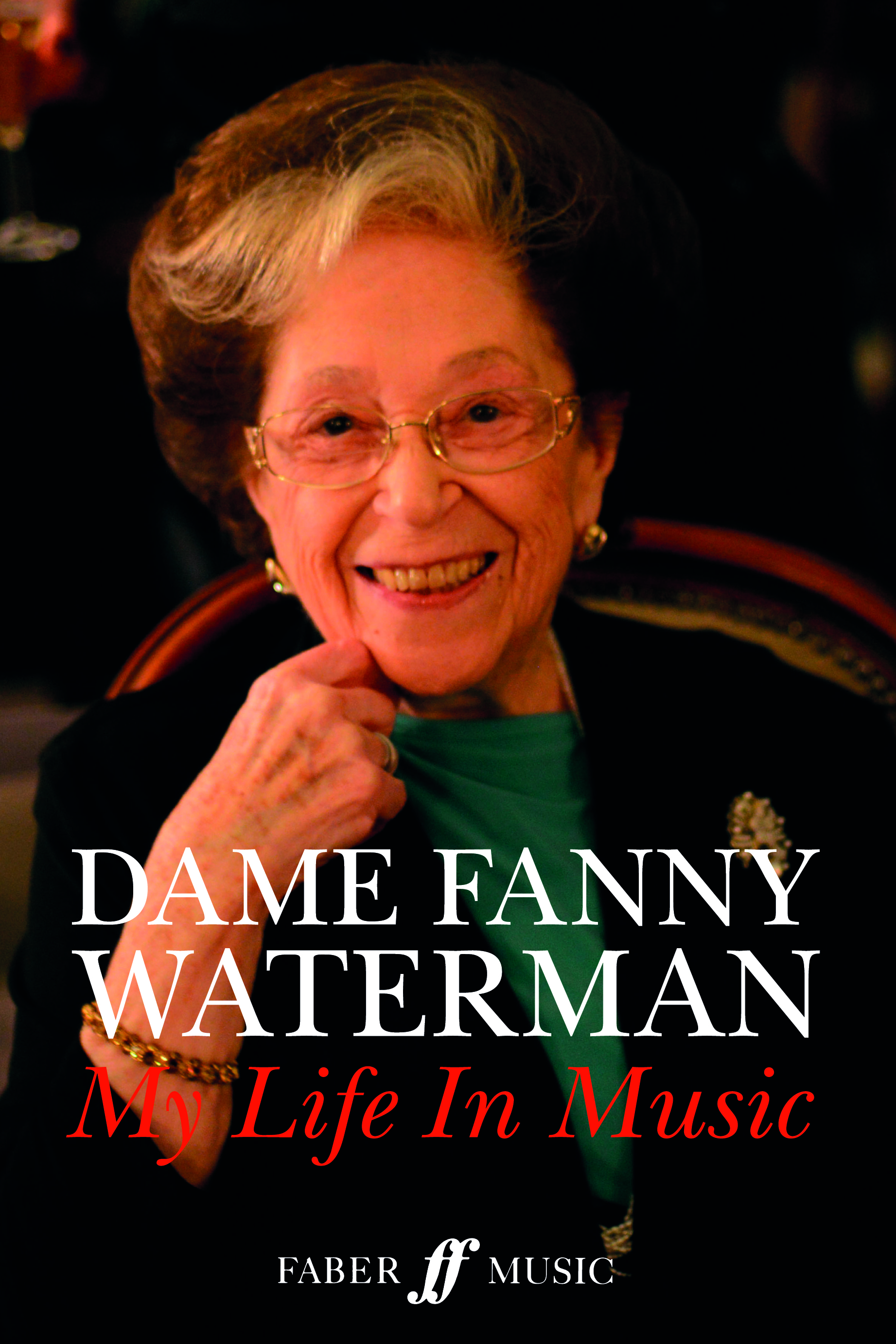 Dame Fanny Waterman: Dame Fanny Waterman: My Life in Music: Biography