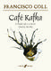 Francisco Coll: Cafe Kafka: Vocal: Vocal Score