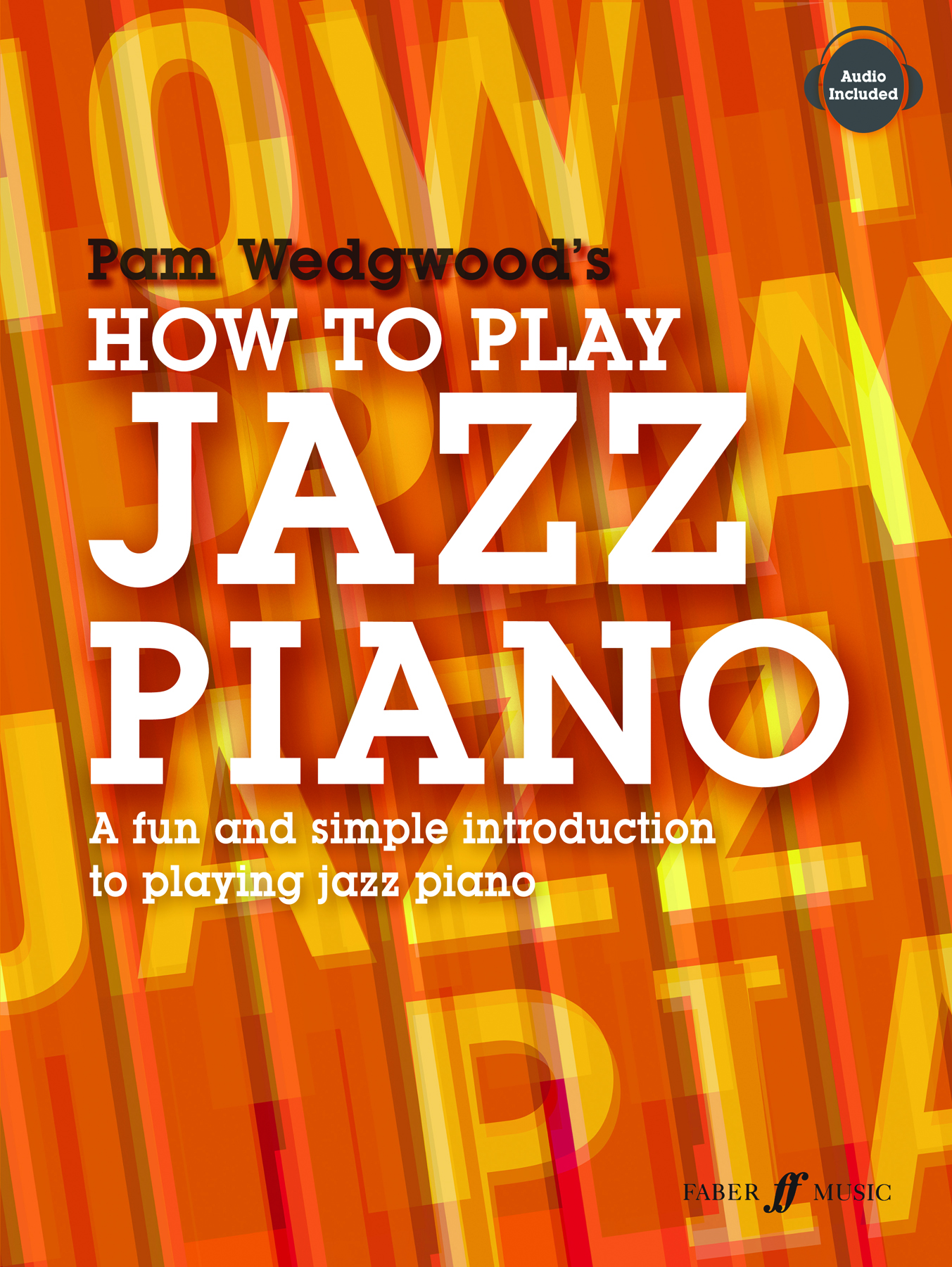 Pam Wedgwood: How to Play Jazz Piano: Piano: Instrumental Tutor