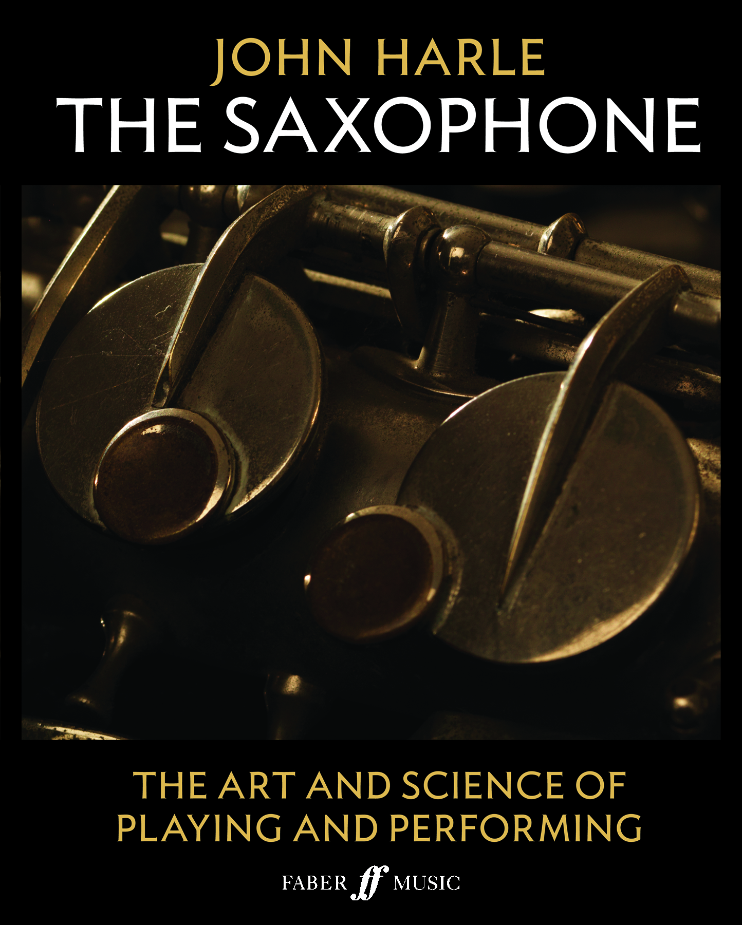 John Harle: The Saxophone: Saxophone: Instrumental Tutor