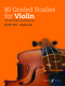 Jessica O'Leary: 80 Graded Studies for Violin Book 2: Violin: Study Score