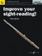 Paul Harris: Improve your sight-reading! Flute Grades 6-8: Flute: Instrumental