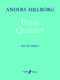 Anders Hillborg: Brass Quintet: Brass Ensemble: Parts