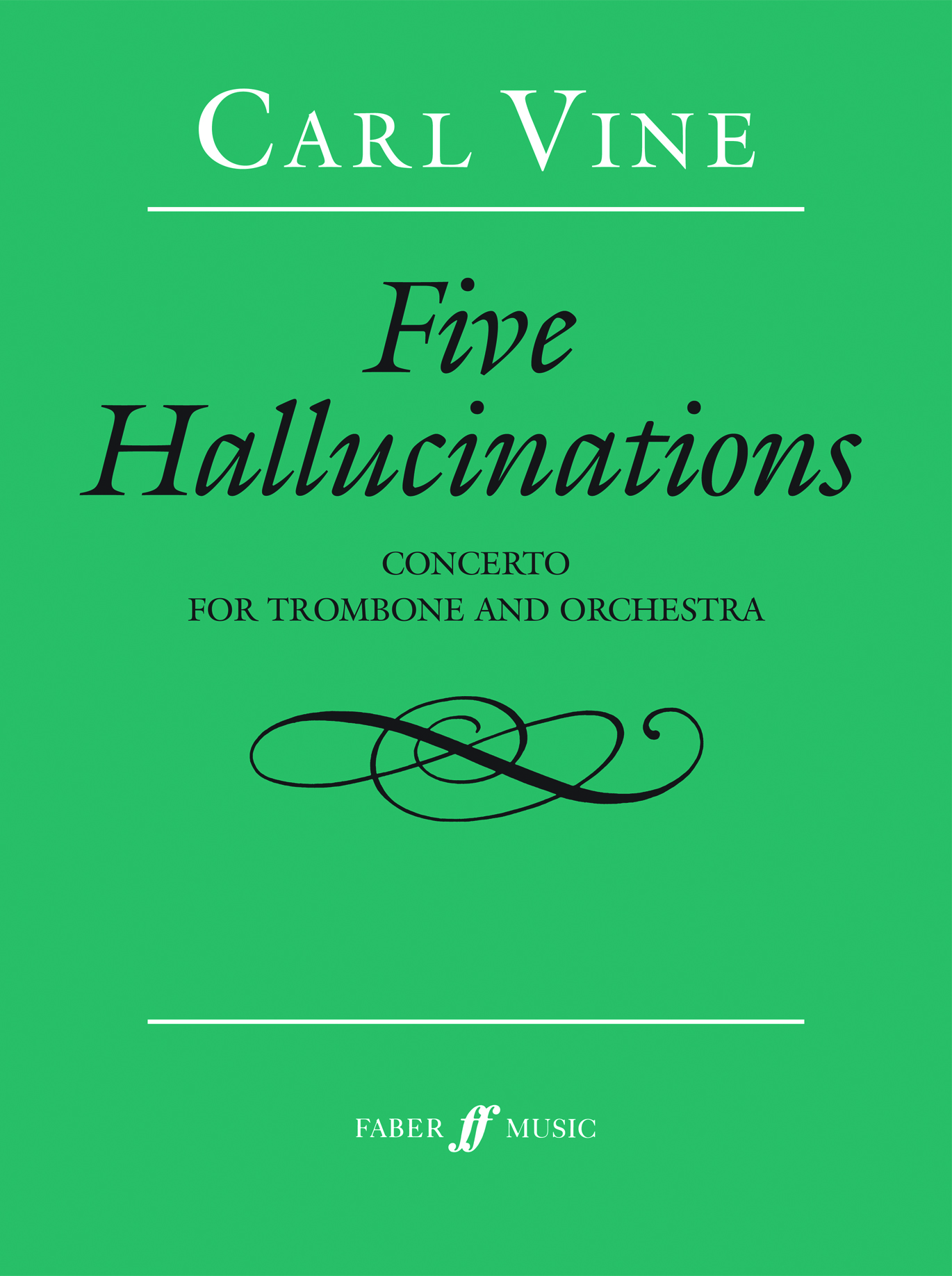 Carl Vine: Five Hallucinations: Trombone: Instrumental Work