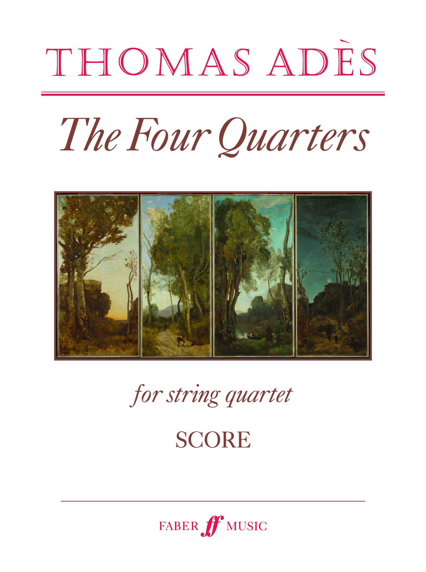 Thomas Adès: The Four Quarters: String Quartet: Score