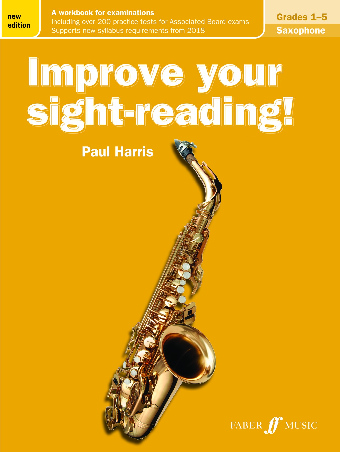 Paul Harris: Improve your sight-reading! Saxophone Gr. 1-5: Saxophone: