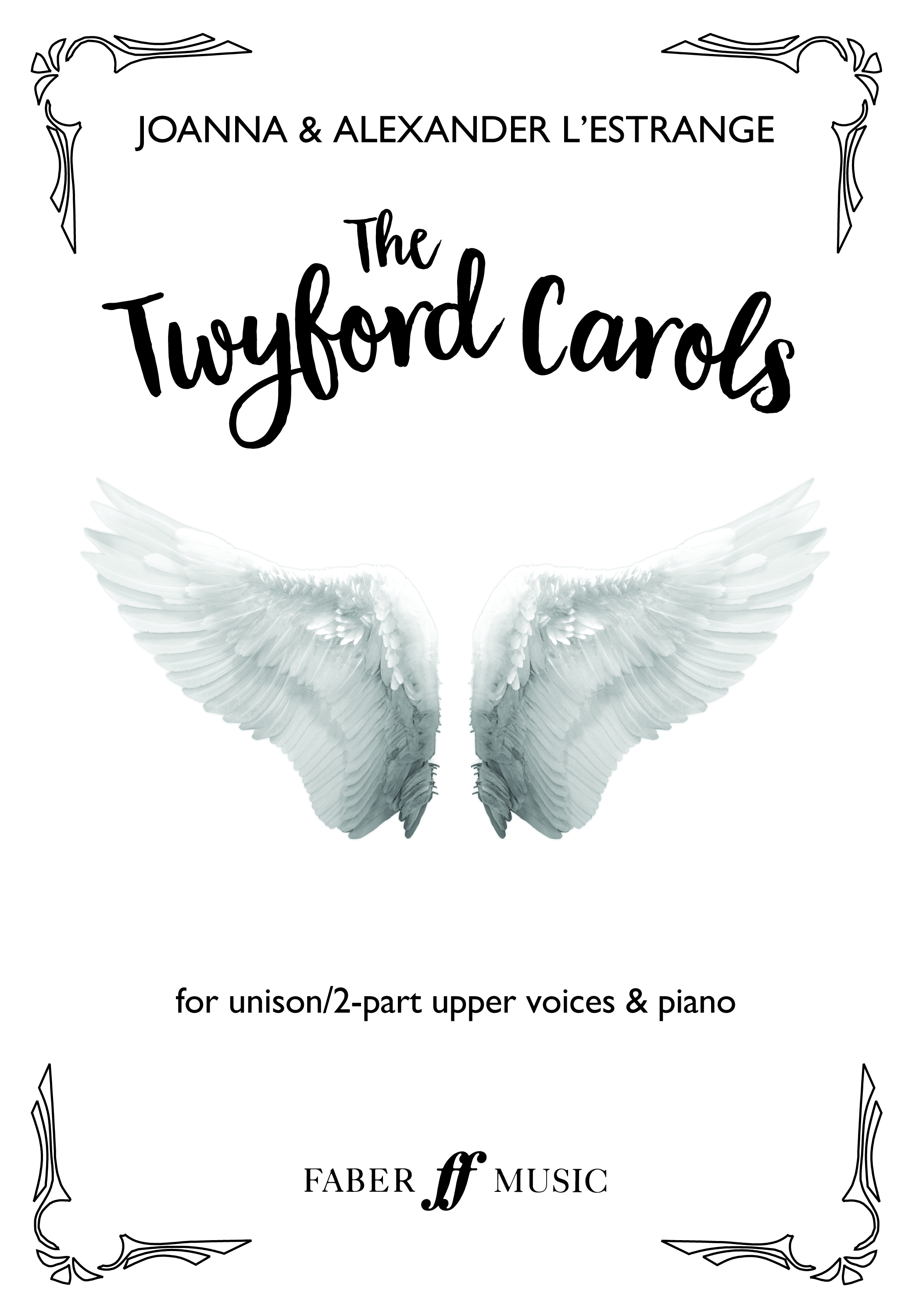 Joanna Forbes-L'Estrange Alexander L'Estrange: The Twyford Carols: 2-Part Choir: