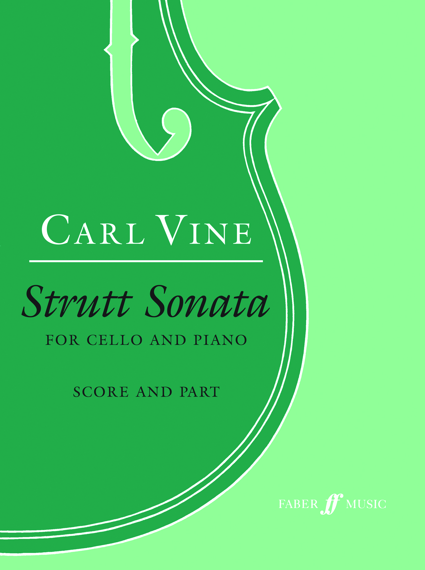 Carl Vine: Strutt Sonata: Cello: Instrumental Work