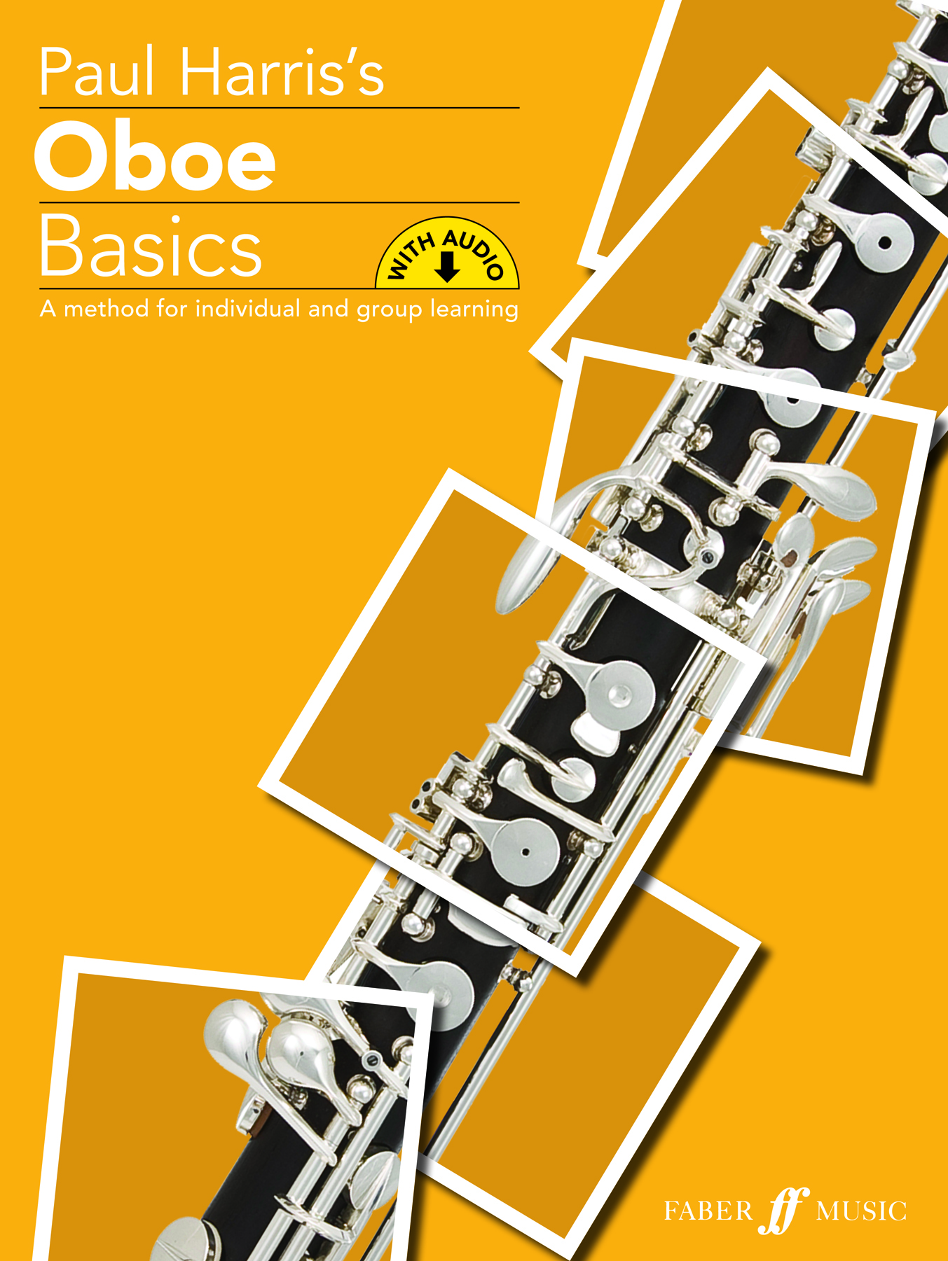 Paul Harris: Oboe Basics: Oboe: Instrumental Tutor
