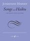 Jonathan Harvey: Songs and Haiku: Vocal: Vocal Work