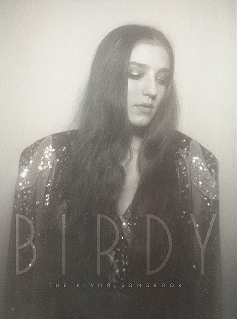 Birdy: Birdy: The Piano Songbook: Piano  Vocal  Guitar: Artist Songbook