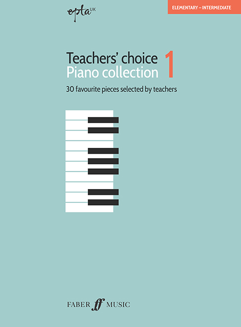 EPTA Teachers' Choice Piano Collection 1: Piano: Teaching Resource