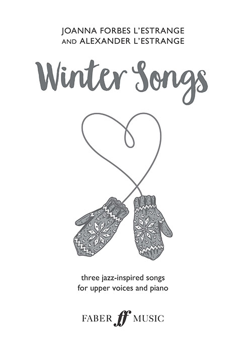 Joanna Forbes L'Estrange Alexander L'Estrange: Winter Songs: Children's Choir: