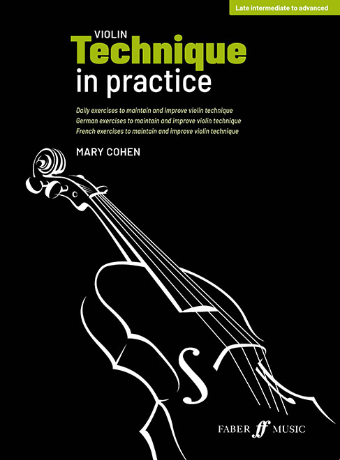Mary Cohen: Violin Technique in Practice: Violin: Instrumental Tutor