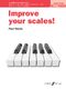 Paul Harris: Improve your scales! Piano Initial Grade: Piano: Instrumental Tutor