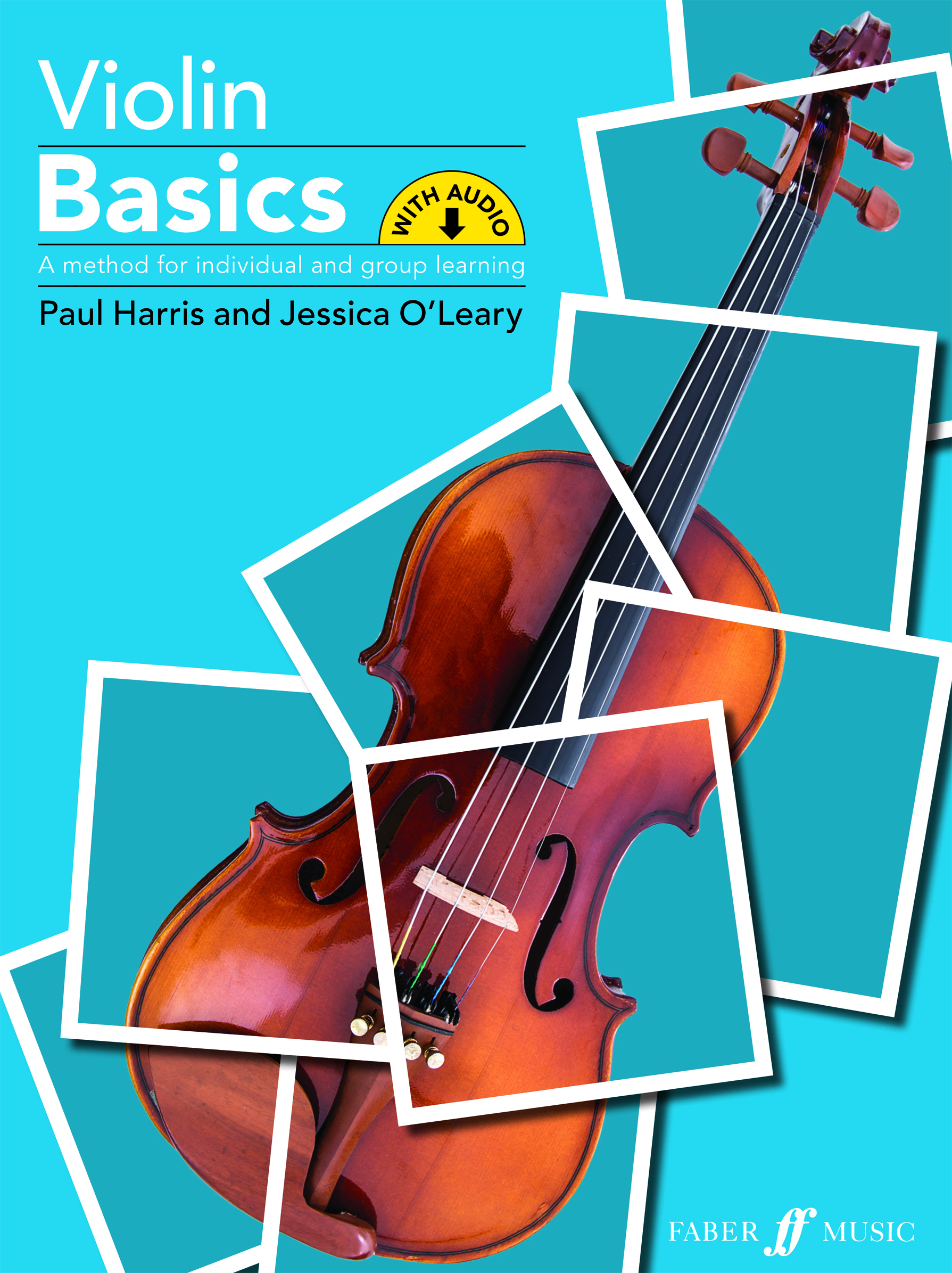Paul Harris Jessica O'Leary: Violin Basics (Pupil's Book): Violin: Instrumental