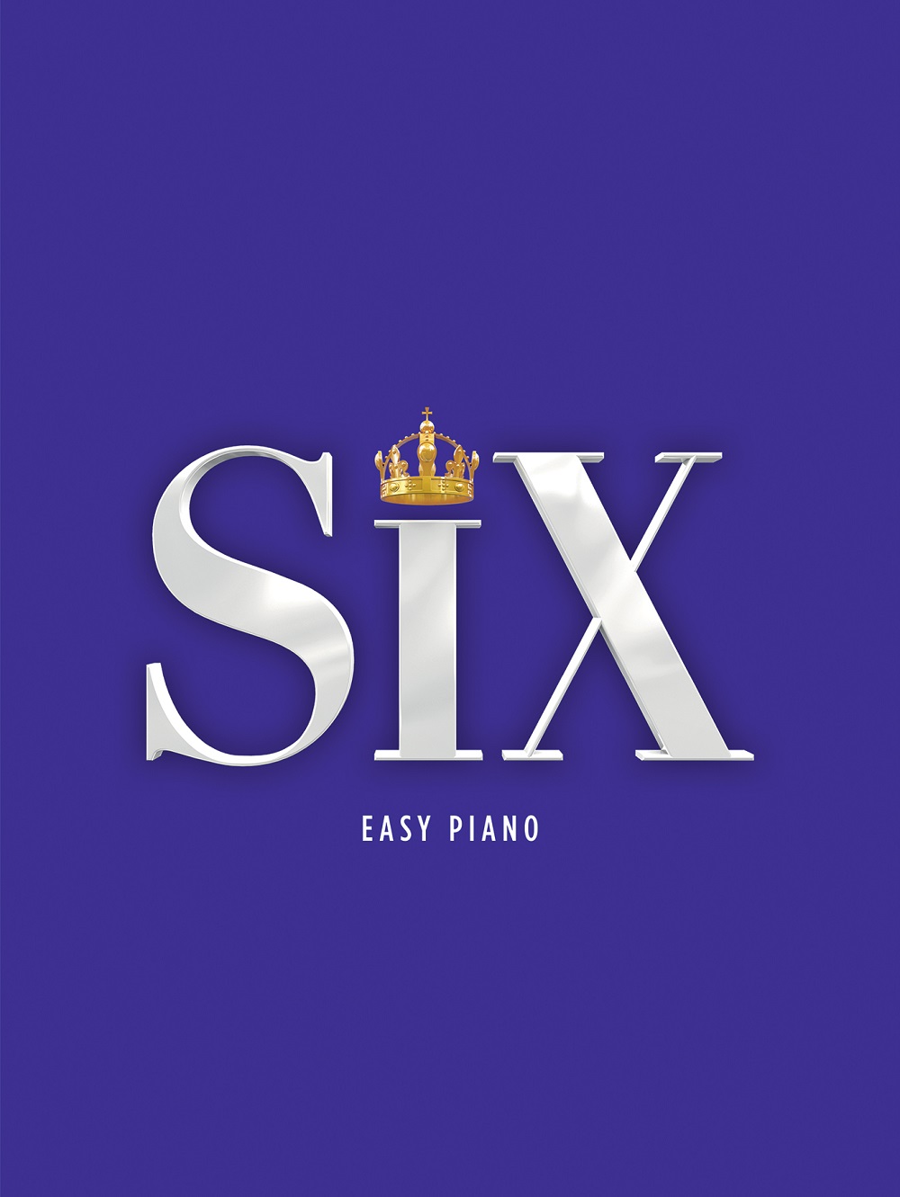 Toby Marlow Lucy Moss: Six: The Musical Easy Piano: Piano: Album Songbook