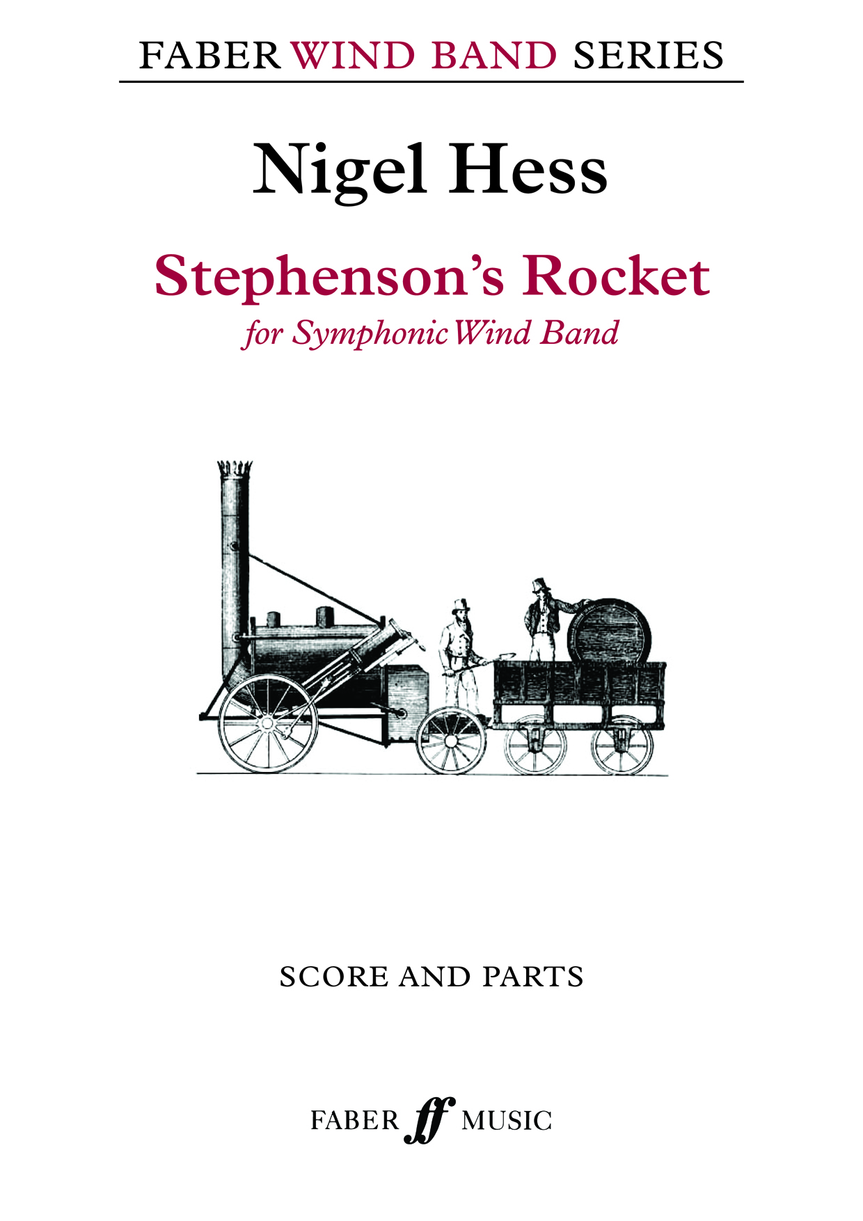 Nigel Hess: Stephenson's Rocket: Concert Band