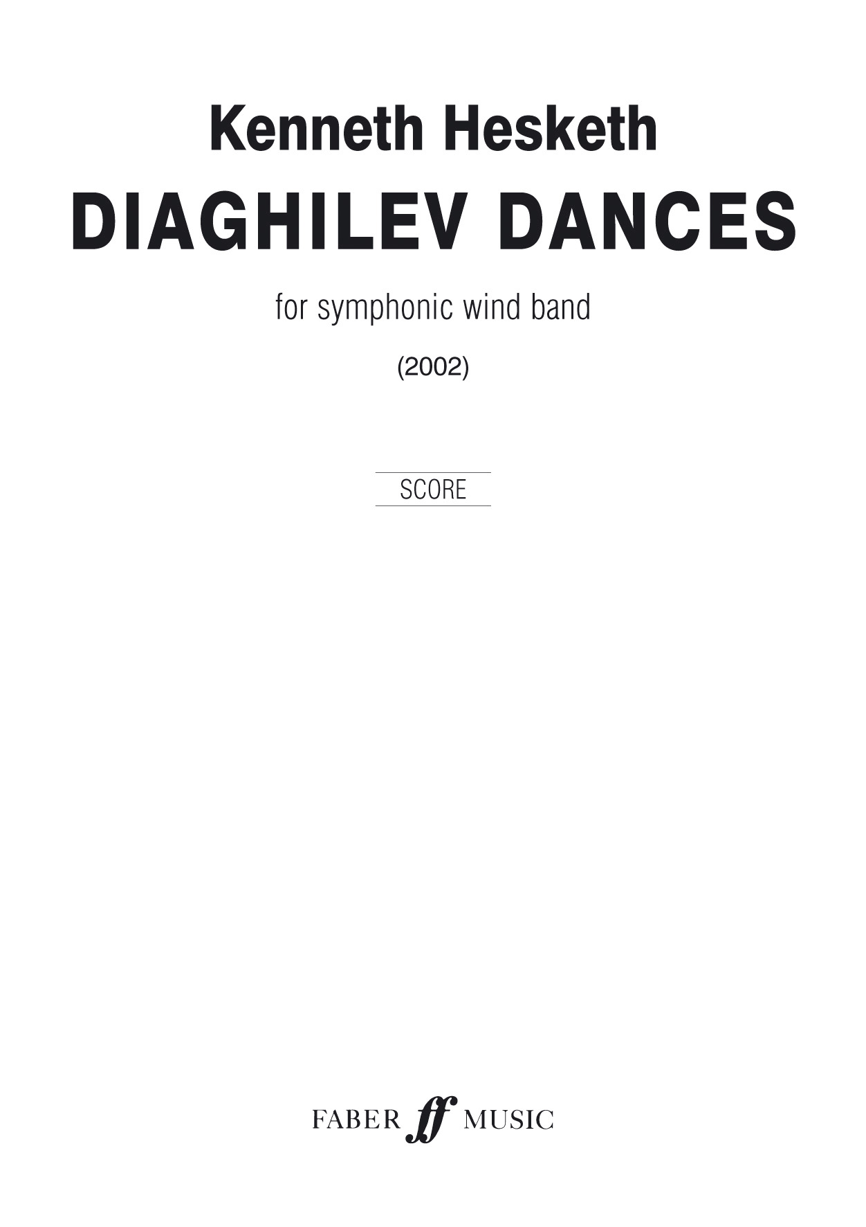 Kenneth Hesketh: Diaghilev Dances. Wind band: Concert Band