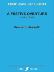 Kenneth Hesketh: Festive Overture: Brass Band: Score and Parts