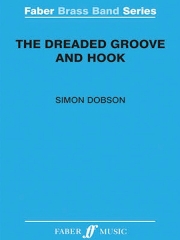 Simon Dobson: The Dreaded Groove and Hook: Brass Band: Score