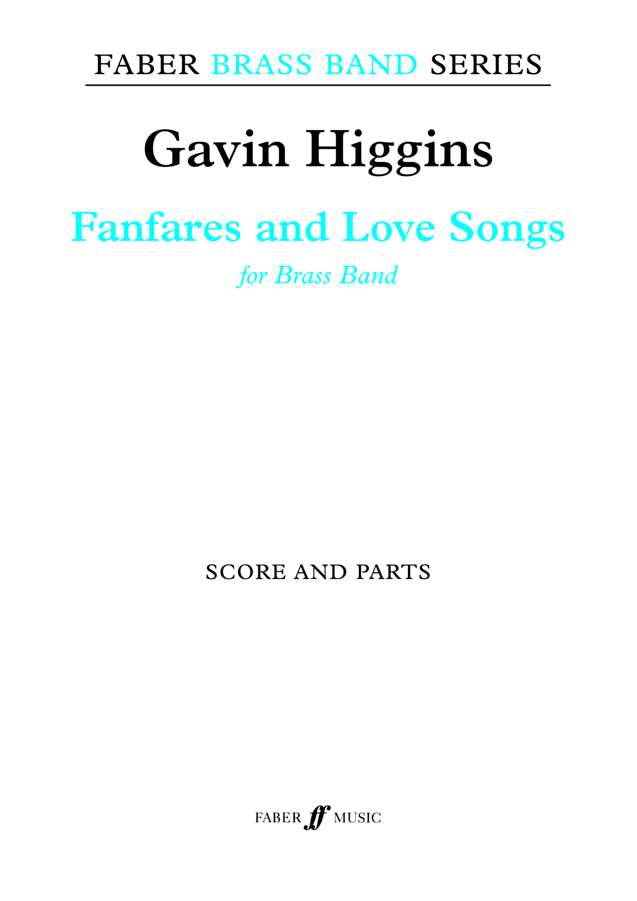 Gavin Higgins: Fanfares and Love Songs: Brass Band: Score and Parts