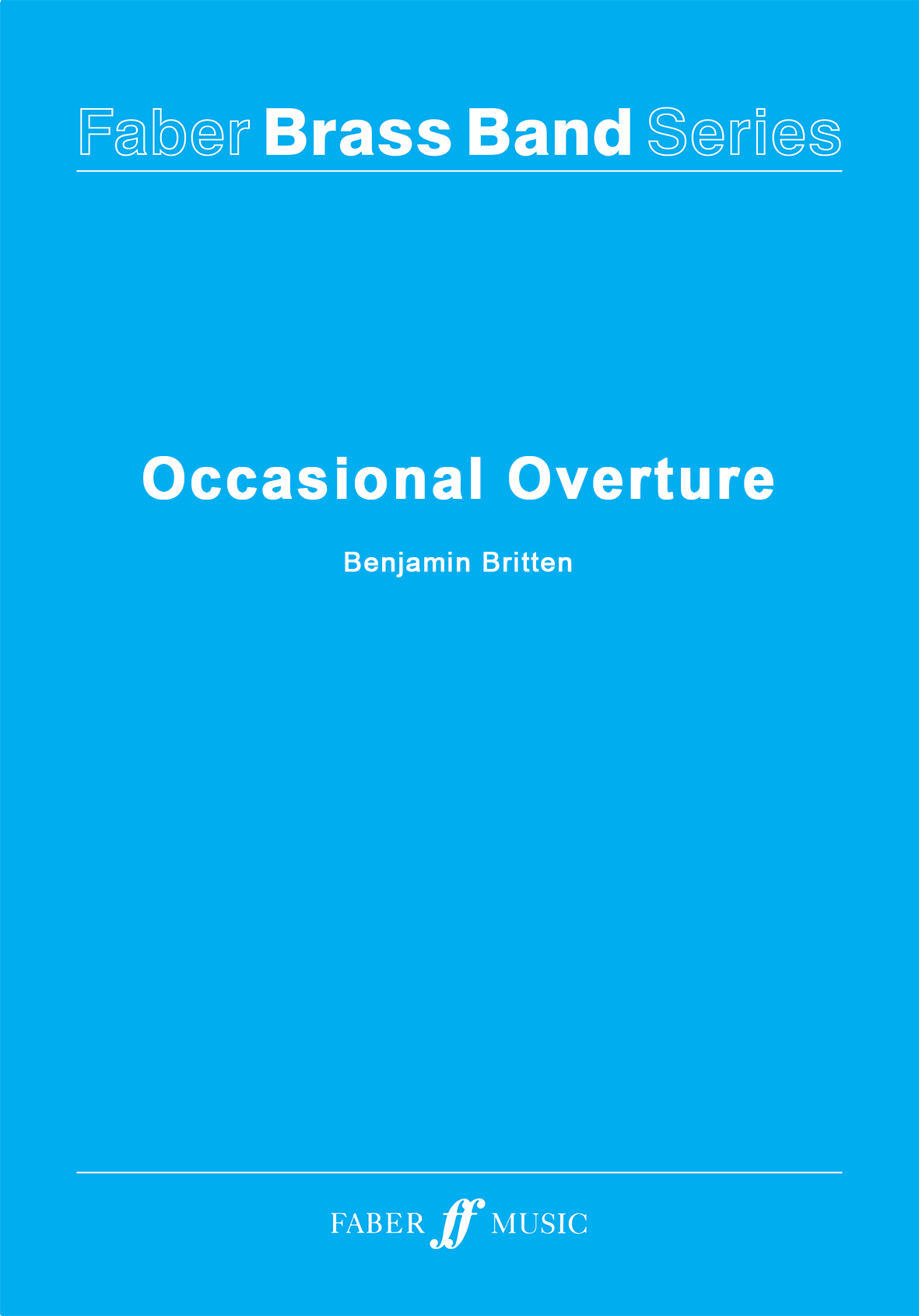 Benjamin Britten: Occasional Overture: Brass Band: Score and Parts