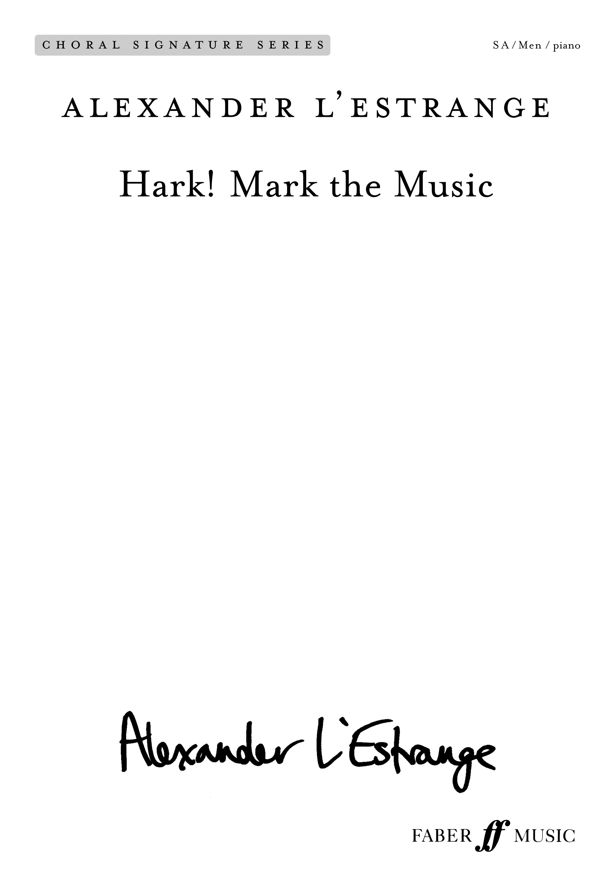 Alexander L'Estrange: Hark! Mark the Music (SA): 2-Part Choir: Vocal Score
