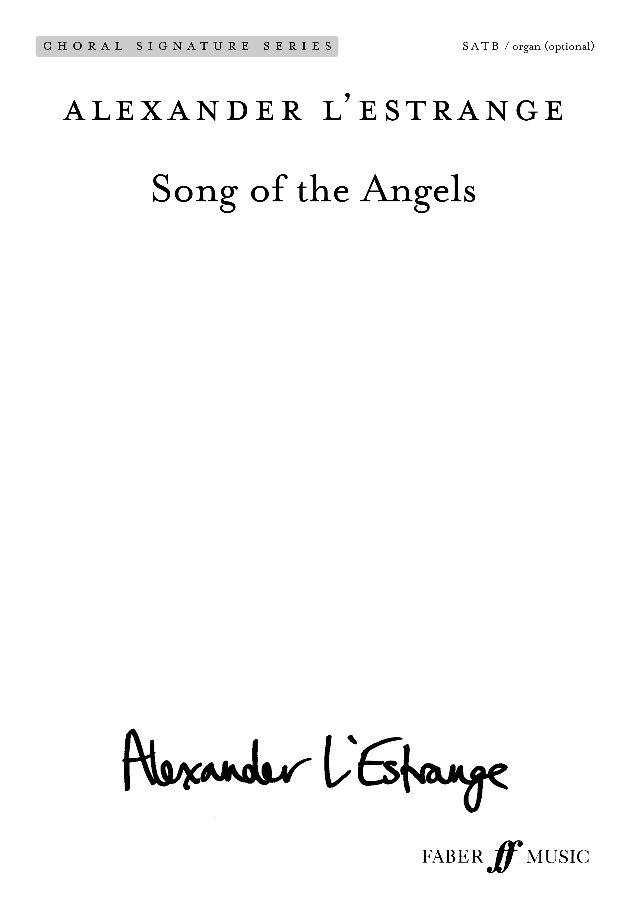 Alexander L'Estrange: Song Of The Angels: SATB: Vocal Score